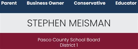 My name is Stephen Meisman and I'm running for Pasco County School Board District One. My pronoun is Man and I identify as a husband and father. As a parent and business owner, I will bring a ... 